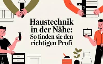Haustechnik in der Region: So finden Sie den passenden Profi