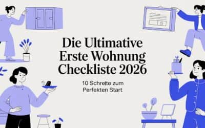 Die ultimative erste Wohnung Checkliste 2026: 10 Schritte zum perfekten Start