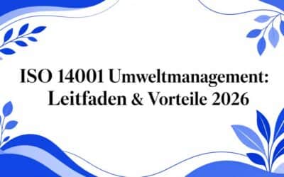 ISO 14001 Umweltmanagement: Leitfaden & Vorteile 2026