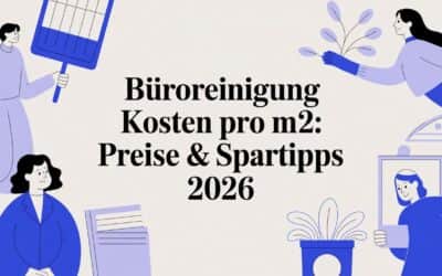 Büroreinigung Kosten pro m2: Preise & Spartipps 2026