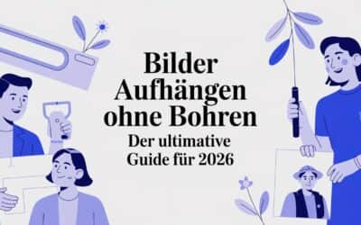 Bilder aufhängen ohne Bohren: Der ultimative Guide für makellose Wände