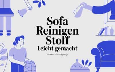 Sofa reinigen Stoff leicht gemacht