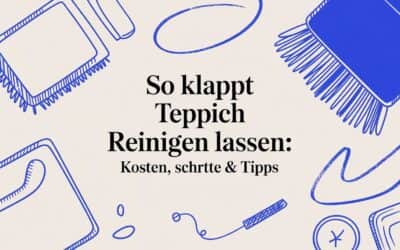 So klappt Teppich reinigen lassen: Kosten, Schritte & Tipps