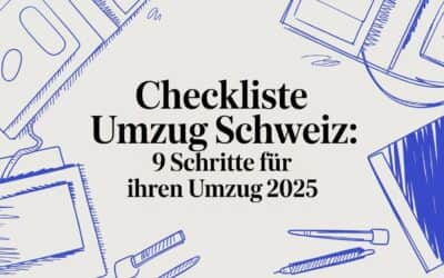 Checkliste Umzug Schweiz: 9 Schritte für Ihren Umzug 2025