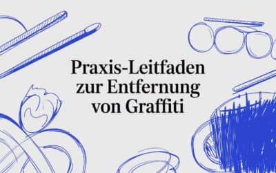 Praxis-Leitfaden zur Entfernung von Graffiti