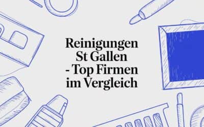 Reinigungen St. Gallen – Top Firmen im Vergleich