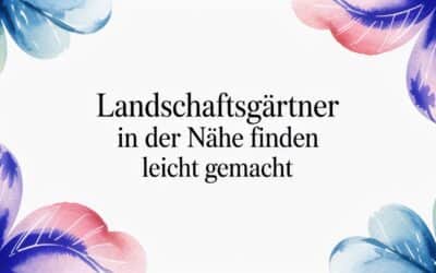 Landschaftsgärtner in der Nähe finden leicht gemacht