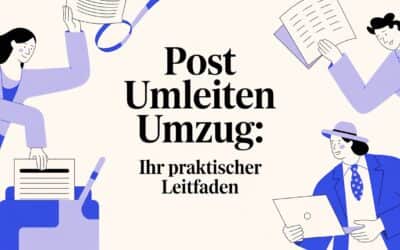 Post umleiten Umzug: Ihr praktischer Leitfaden